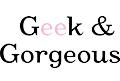 Geek&Gorgeous